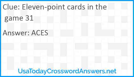 Eleven-point cards in the game 31 Answer