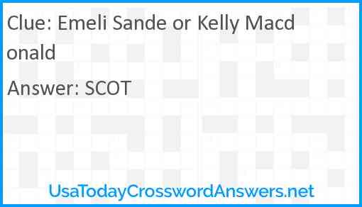 Emeli Sande or Kelly Macdonald Answer