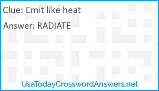 Emit like heat Answer