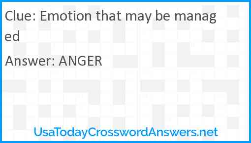 Emotion that may be managed Answer