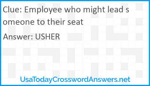 Employee who might lead someone to their seat Answer