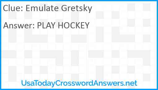 Emulate Gretsky Answer