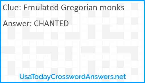 Emulated Gregorian monks Answer