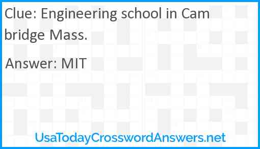 Engineering school in Cambridge Mass. Answer