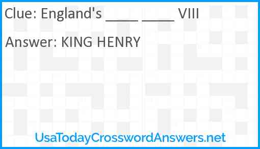 England's ____ ____ VIII Answer