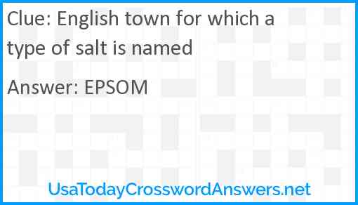 English town for which a type of salt is named Answer