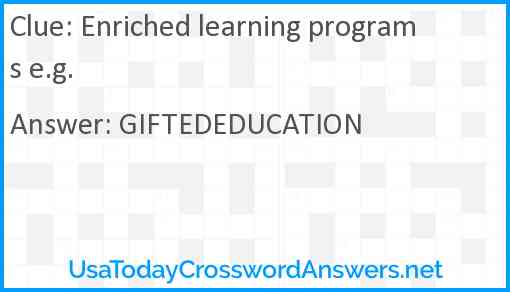 Enriched learning programs e.g. Answer