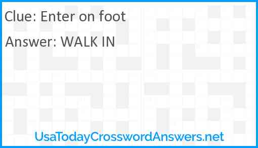 Enter on foot Answer
