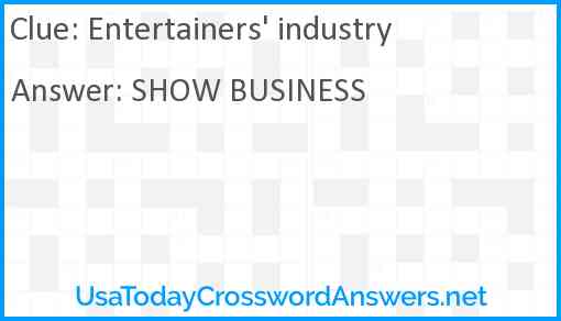 Entertainers' industry Answer