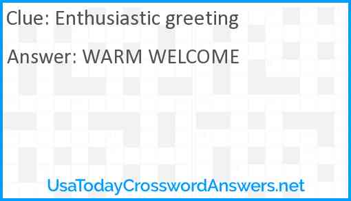 Enthusiastic greeting Answer