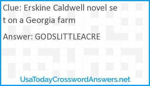 Erskine Caldwell novel set on a Georgia farm Answer