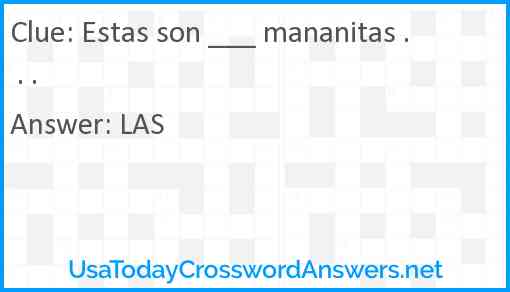Estas son ___ mananitas . . . Answer