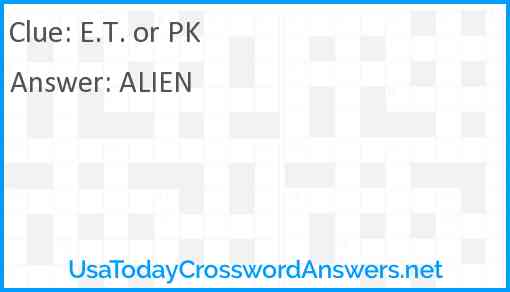 E.T. or PK Answer