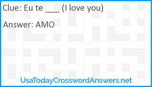 Eu te ___ (I love you) Answer