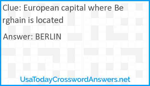 European capital where Berghain is located Answer