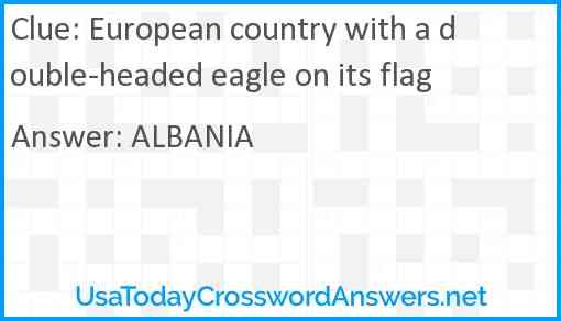 European country with a double-headed eagle on its flag Answer