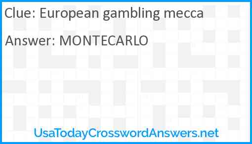 European gambling mecca Answer