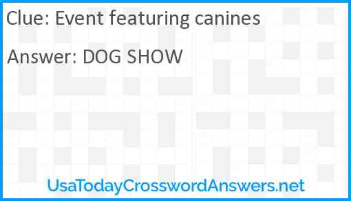 Event featuring canines Answer