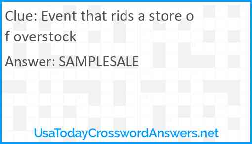 Event that rids a store of overstock Answer