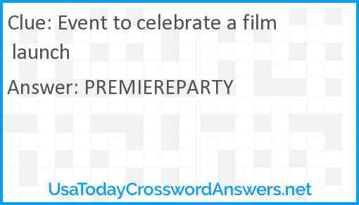 Event to celebrate a film launch Answer