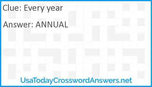 Every year Answer