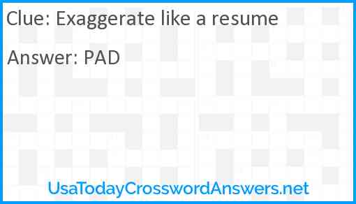 Exaggerate like a resume Answer