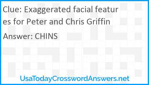Exaggerated facial features for Peter and Chris Griffin Answer