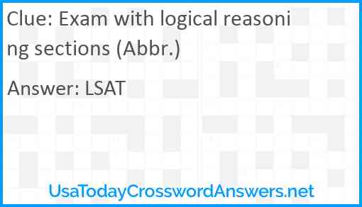 Exam with logical reasoning sections (Abbr.) Answer