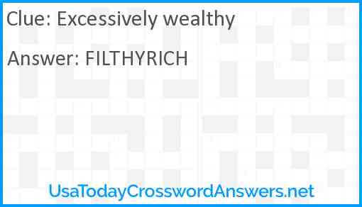Excessively wealthy Answer