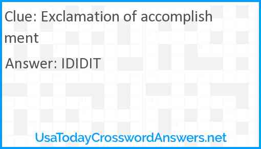 Exclamation of accomplishment Answer