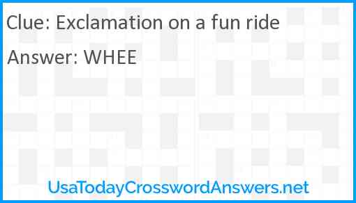 Exclamation on a fun ride Answer
