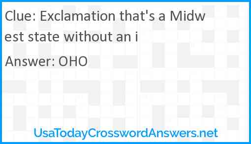 Exclamation that's a Midwest state without an i Answer