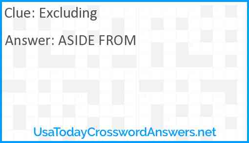 Excluding crossword clue UsaTodayCrosswordAnswers net