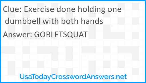 Exercise done holding one dumbbell with both hands Answer