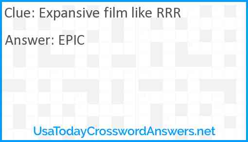 Expansive film like RRR Answer