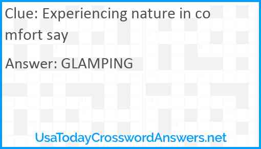 Experiencing nature in comfort say Answer