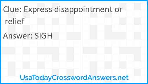 Express disappointment or relief Answer