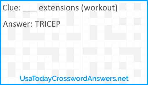 ___ extensions (workout) Answer