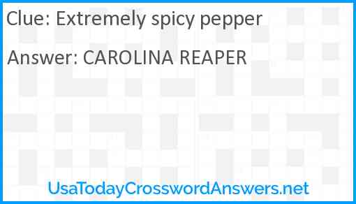 Extremely spicy pepper Answer