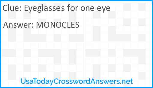 Eyeglasses for one eye Answer