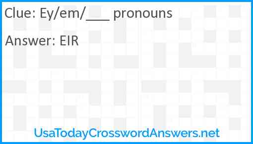 Ey/em/___ pronouns Answer