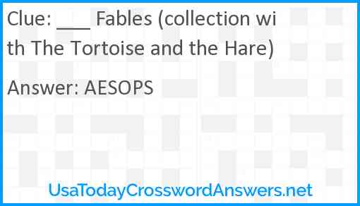 ___ Fables (collection with The Tortoise and the Hare) Answer