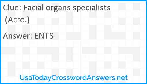 Facial organs specialists (Acro.) Answer