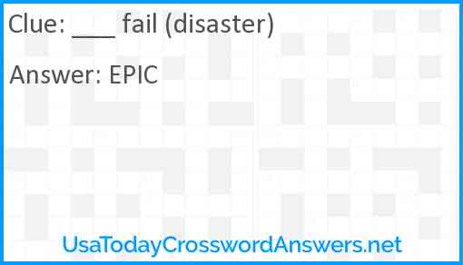 ___ fail (disaster) Answer