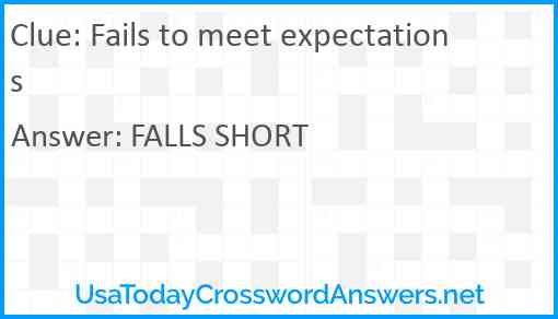 Fails to meet expectations Answer