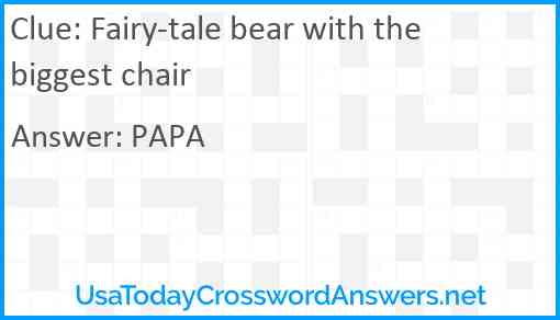 Fairy-tale bear with the biggest chair Answer