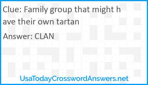 Family group that might have their own tartan Answer