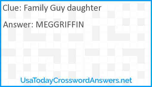 Family Guy daughter Answer