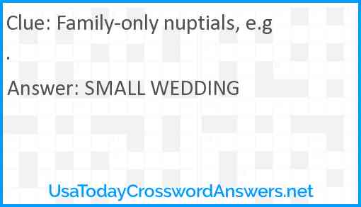 Family-only nuptials, e.g. Answer