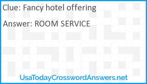 Fancy hotel offering Answer